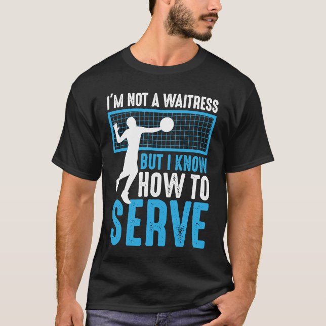 Camiseta No soy una camarera, pero sé servir a Volley (Anverso)