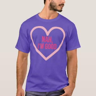 Camiseta No, soy una mujer soltera El día de San Valentín d