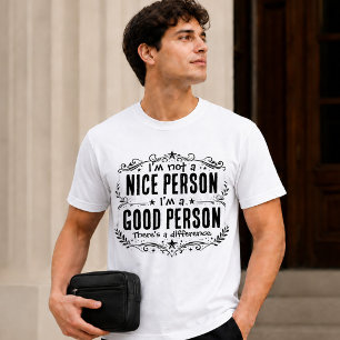 Camiseta No soy una persona agradable, soy una buena person