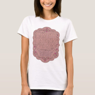 CAMISETA NO SOY UNA PERSONA DE MAÑANA TAMPOCO SOY DE TARDE