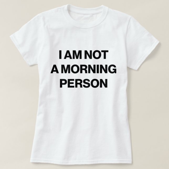 Camiseta No soy una persona matutina (Diseño del anverso)