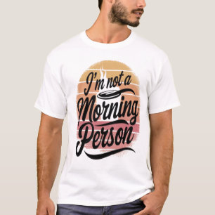 Camiseta No soy una persona matutina