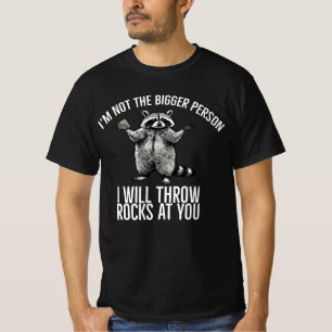 Camiseta No soy una persona mejor, te tiraré piedras