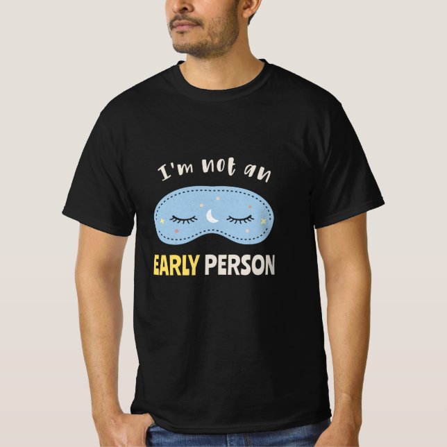 Camiseta No soy una persona temprana (Anverso)