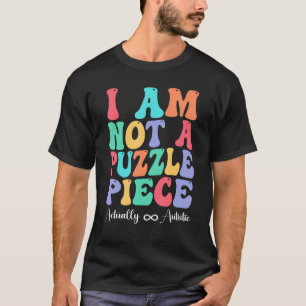 Camiseta No Soy Una Pieza De Rompecabezas Autista Real Auti