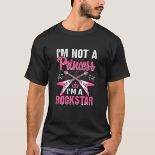 Camiseta No soy una princesa Chica Rockstar Mujeres Rock & 