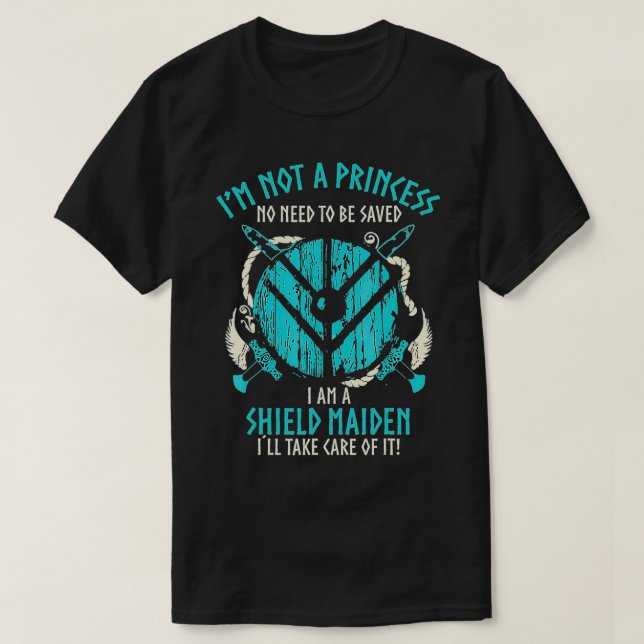 Camiseta No soy una princesa, soy un ShieldMaiden (Diseño del anverso)