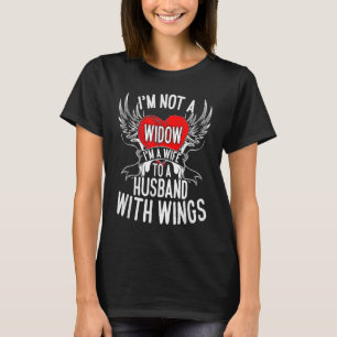 Camiseta No soy una viuda, soy una esposa de un marido con