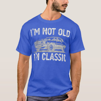 Camiseta No Soy Viejo, Clásico De Dads Graciosa Novedad Abu