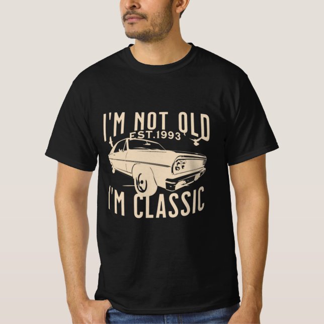 Camiseta No soy viejo clásico de la Im EST 1993 hombres de  (Anverso)