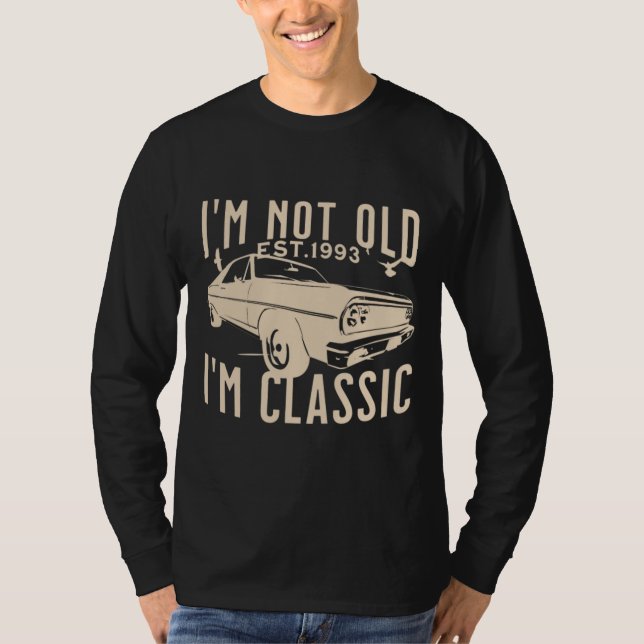 Camiseta No soy viejo clásico de la Im EST 1993 hombres de  (Anverso)