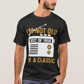 Camiseta No soy viejo Mejor de 1956 Soy un clásico divertid
