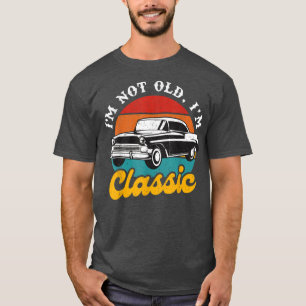 Camiseta No Soy Viejo, Soy Clásica Clásica Retro Vintage Su