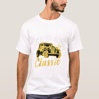 Camiseta No Soy Viejo Soy Clásico