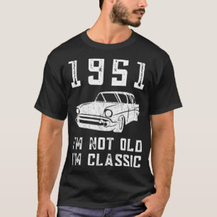 Camiseta No soy viejo soy clásico 1951 51 cumpleaños Mechan