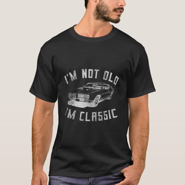 Camiseta No Soy Viejo, Soy Clásico De Diseño De Coches Grac (Anverso)
