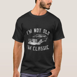 Camiseta No Soy Viejo, Soy Clásico De Diseño De Coches Grac