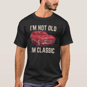 Camiseta No soy viejo soy clásico de divertidos coches retr
