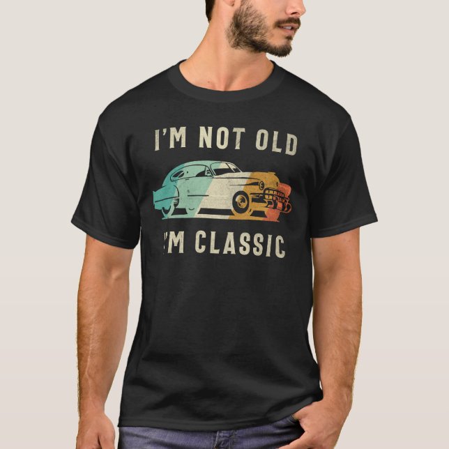 Camiseta No soy viejo, soy clásico - divertido amante de lo (Anverso)