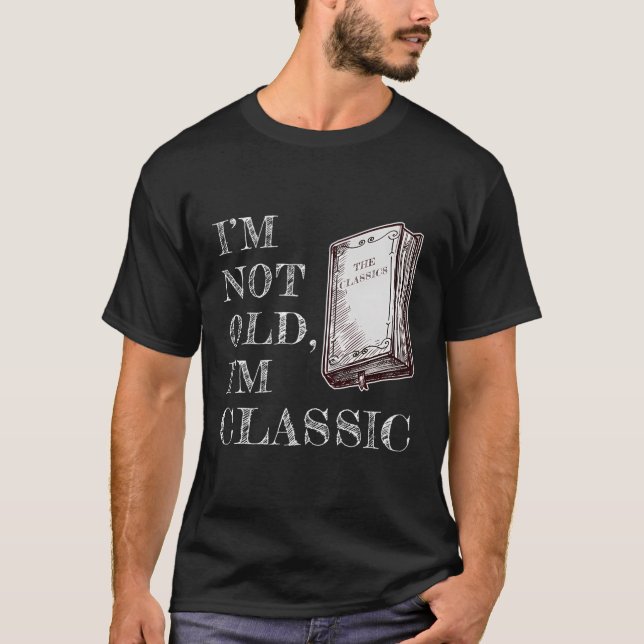 Camiseta No Soy Viejo Soy Clásico - Lectores De Lectores De (Anverso)