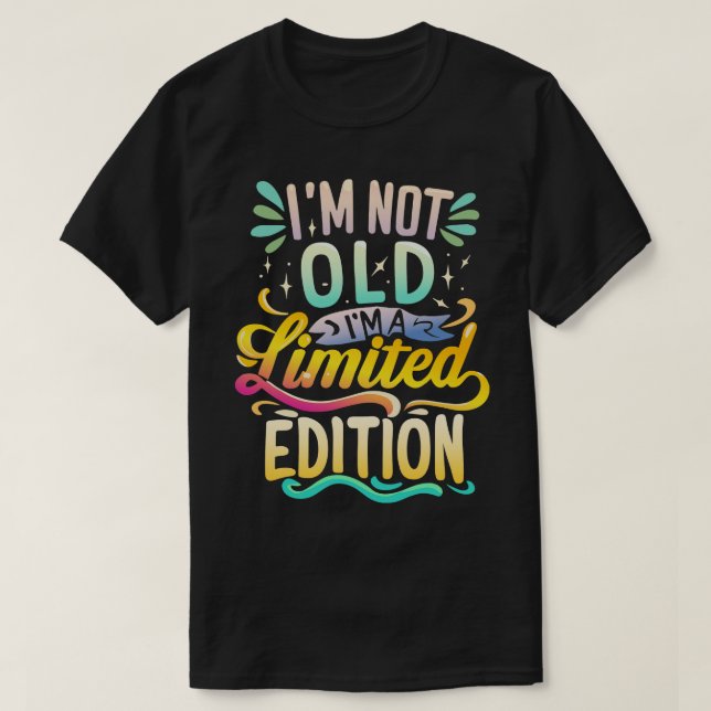 Camiseta No soy viejo Soy edición limitada (Diseño del anverso)