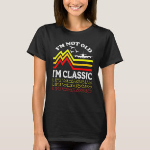 Camiseta No soy viejo soy el amigo clásico del avión Vintag