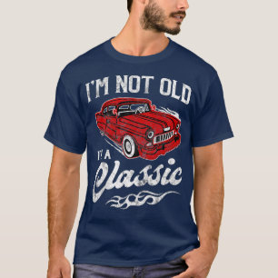 Camiseta No soy viejo, soy el clásico regalo divertido de l