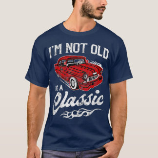 Camiseta No soy viejo, soy el clásico regalo divertido de l