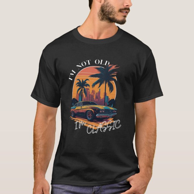 Camiseta No soy viejo Soy el coche clásico de antigüedades  (Anverso)