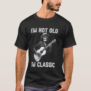 Camiseta No soy viejo, soy guitarrista clásico Cumpleaños p