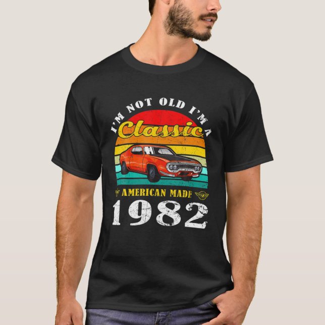 Camiseta No soy viejo Soy un clásico 1982 40º cumpleaños 40 (Anverso)