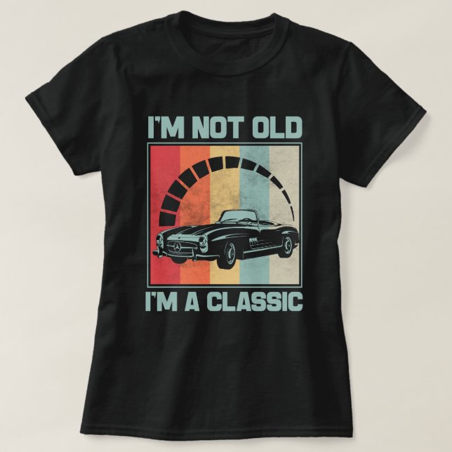 Camiseta No soy viejo Soy un clásico - MERCEDES BENZ SL (Diseño del anverso)