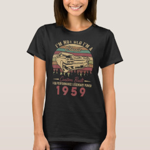 Camiseta No soy viejo Soy un clásico nacido en 1959, cumple