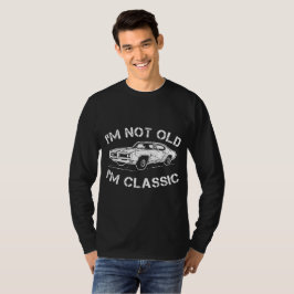 Camiseta No soy viejo Soy un coche clásico
