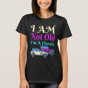 Camiseta No Soy Viejo Soy Un Coche Clásico Coches Antiguos 