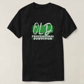 Camiseta No soy viejo, soy un superviviente profesional!