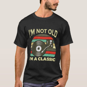 Camiseta No Soy Viejo, Soy Un Vintage Retro Clásico Del Vin