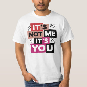 Camiseta No Soy Yo, Eres Tú Frase Divertida