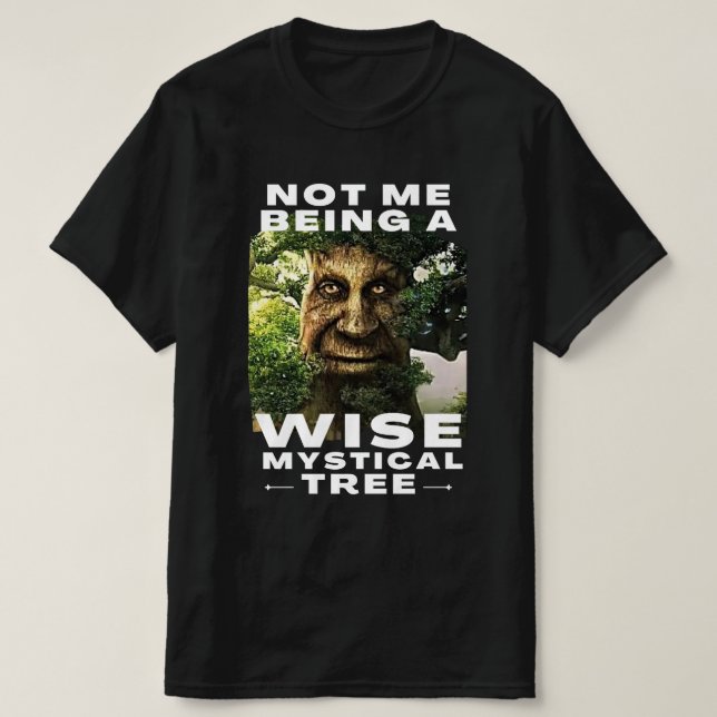 Camiseta No soy yo un sabio meme divertido de árbol místico (Diseño del anverso)