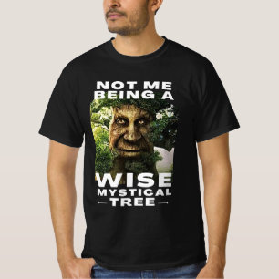 Camiseta No soy yo un sabio meme divertido de árbol místico