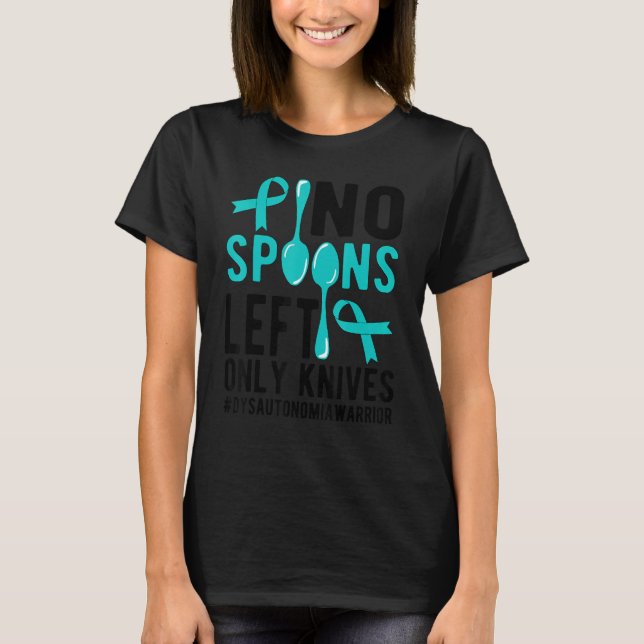 Camiseta No Spoons Dysautonomia Warrior Dysautonomia Awaren (Anverso)