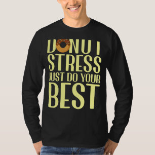 Camiseta No Stress Haz Tu Mejor Prueba De Maestros