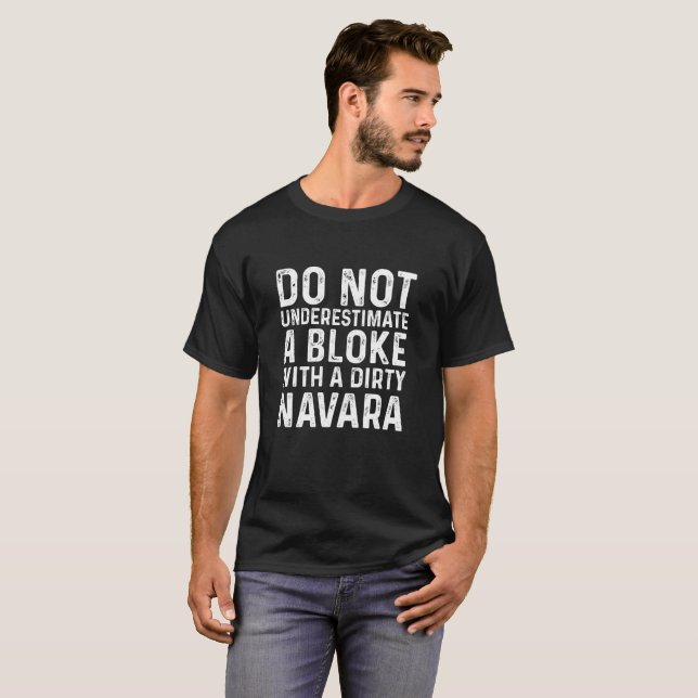 Camiseta No subestime a un tío con un Navara sucio (Anverso completo)