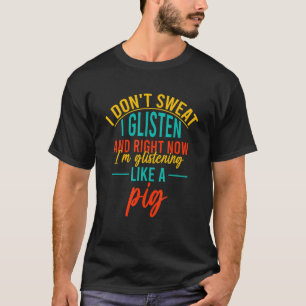Camiseta No suda, escucho sudor u2013 Citas de Workout