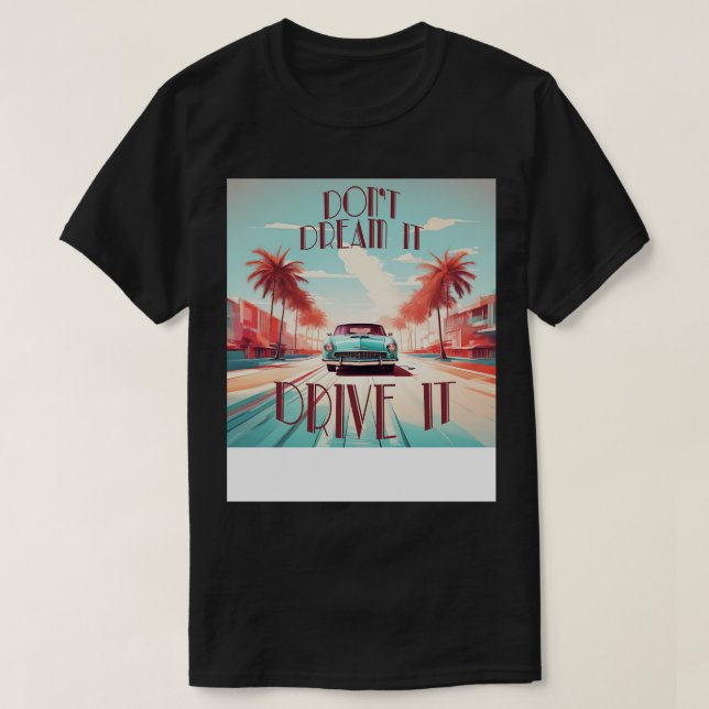 Camiseta No sueñen con impulsarla vieja escuela de cosecha  (Diseño del anverso)