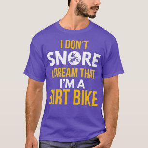 Camiseta No Sueño Que Soy Una Motocross De Bicicleta Sucia