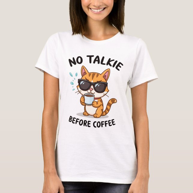 Camiseta "No Talkie Before Coffee" — Gato Divertid (Anverso)