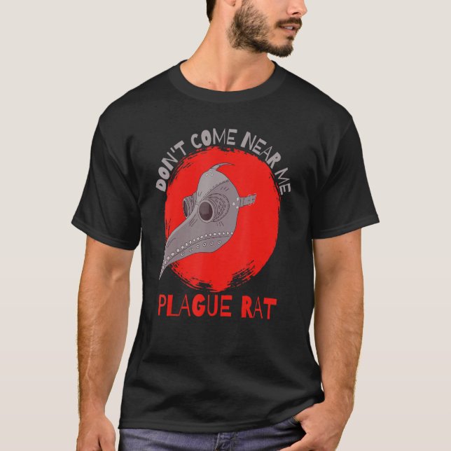Camiseta No te acerques a mi punto de plaga de peste (Anverso)