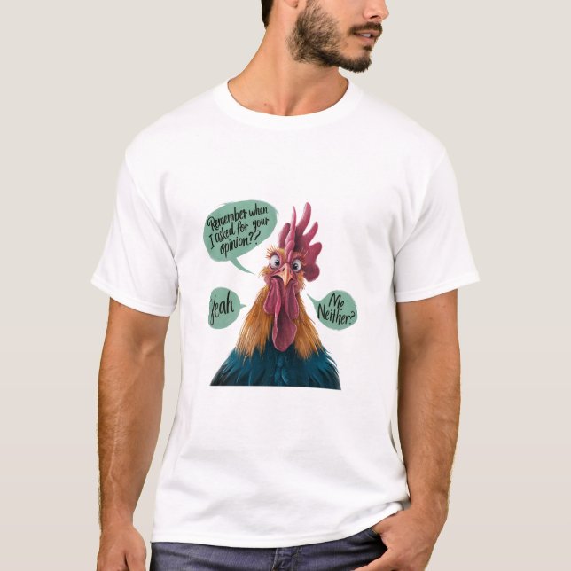 Camiseta No te acuerdas de pedirte tu opinión (Anverso)