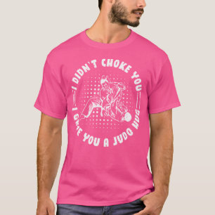 Camiseta No Te Ahogé, Te Di Una Pelea Judo